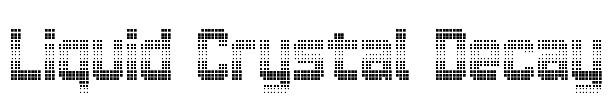 Liquid Crystal Decay