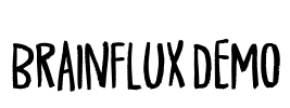 Brainflux DEMO