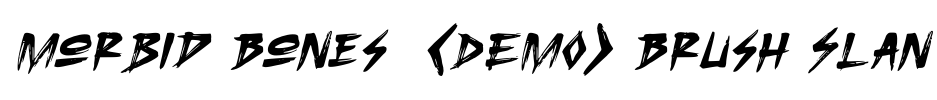 Morbid Bones  (DEMO) Brush Slan