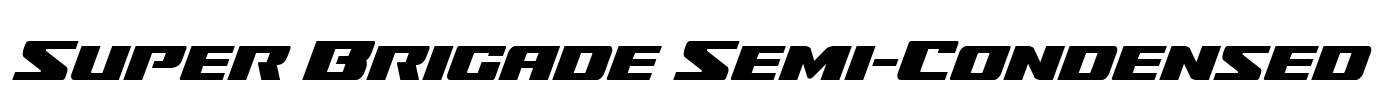 Super Brigade Semi-Condensed