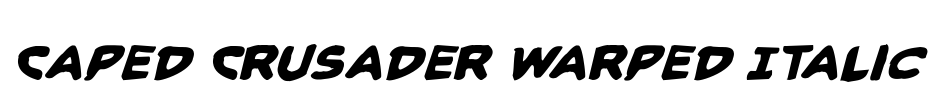 Caped Crusader Warped Italic