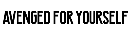 Avenged For Yourself Font Image