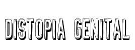 Distopia Genital