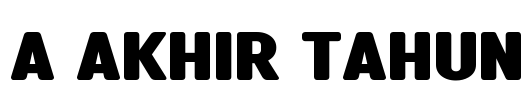 a Akhir Tahun Font Image