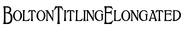 BoltonTitlingElongated Font Image