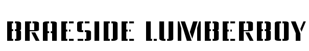 Braeside Lumberboy Font Image