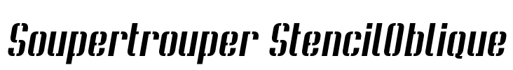 Soupertrouper StencilOblique Font Image