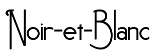 Noir-et-Blanc Font Image
